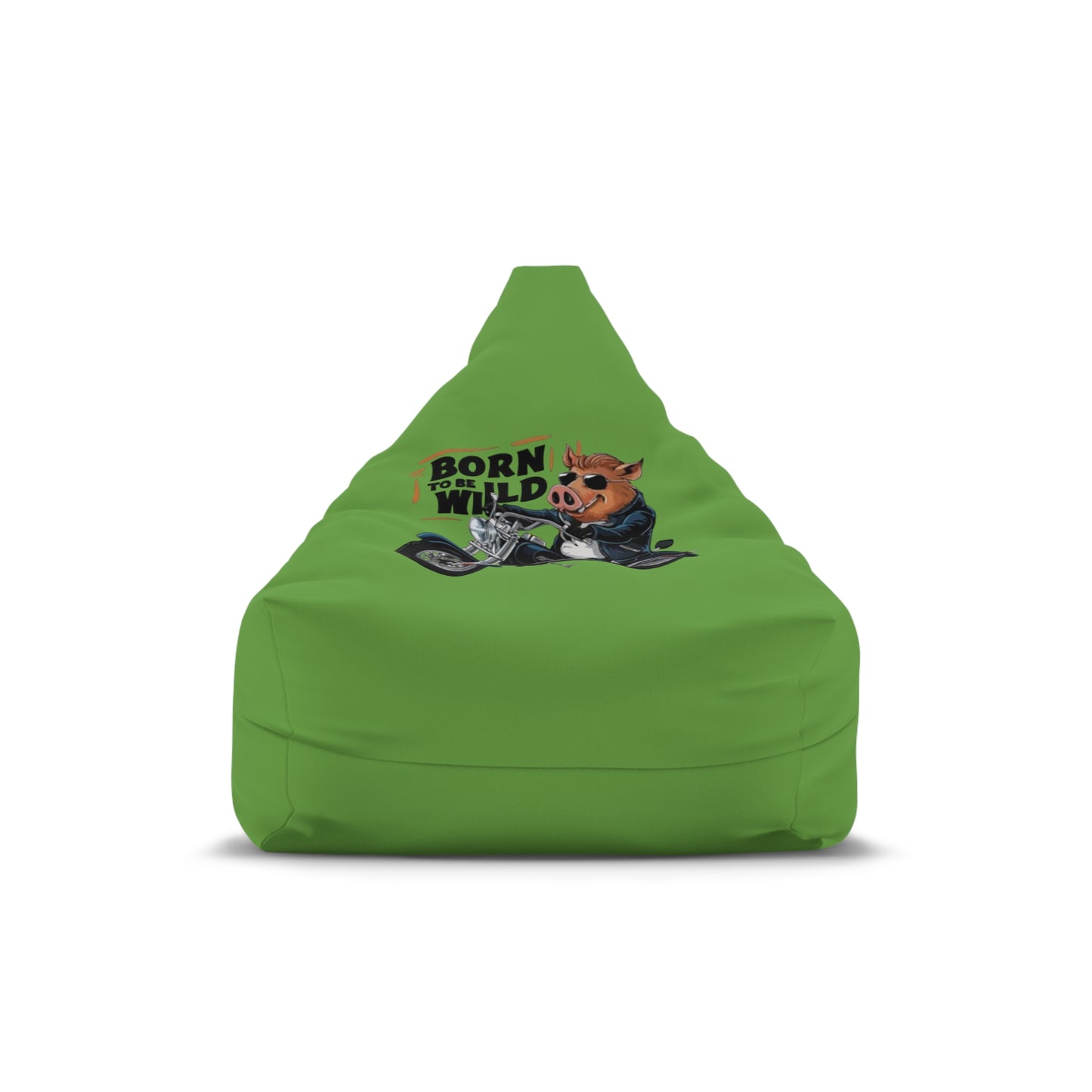 Born to wild  - Bean Bag Chair Cover